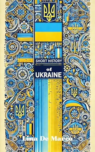Short history of Ukraine (history of nations)