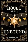 House of the Unbound