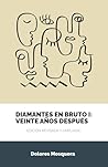Diamantes en Brut...
