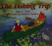 The Fishing Trip: (Rigby Literacy by Design Readers, Grade 1)
