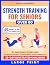 Strength Training for Senio...