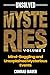 Unsolved Mysteries Vol. 3 - Mind-Boggling and Unexplained Mysterious Events (Paranormal and Unexplained Mysteries)