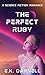 The Perfect Ruby by E.K. Darnell