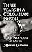 Three years in a Colombian prison by Marnie Gellhorn