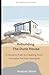 Rebuilding The Dune House by Heather Marie