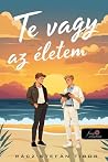 Te vagy az életem