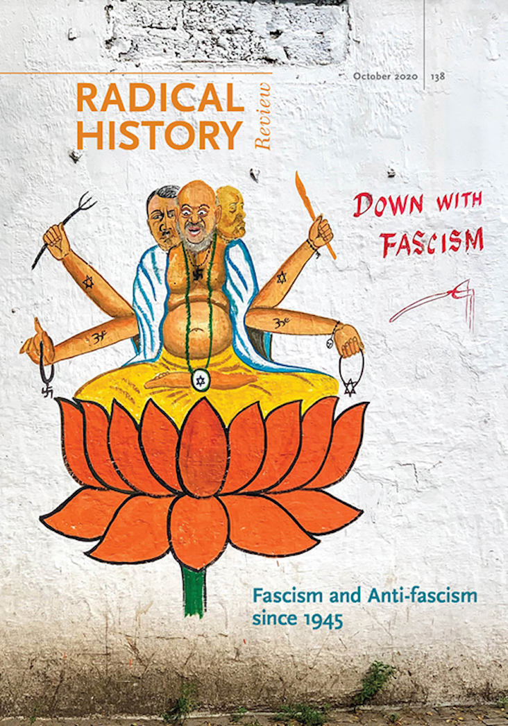 Fascism and Antifascism since 1945 (Radical History Review, Issue 138, 138)
