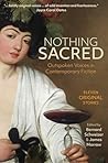 Nothing Sacred: Outspoken Voices in Contemporary Fiction Nothing Sacred: Outspoken Voices in Contemporary Fiction