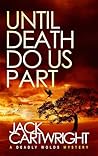 Until Death Do Us Part (The Deadly Wolds Murder Mysteries, #3)
