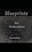 Blueprints: For Generations