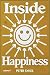 Inside Happiness: Crafting ...