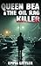 Queen Bea & The Oil Rag Killer by Emma Littler