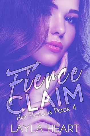 Fierce Claim (Her Vicious Pack #4)