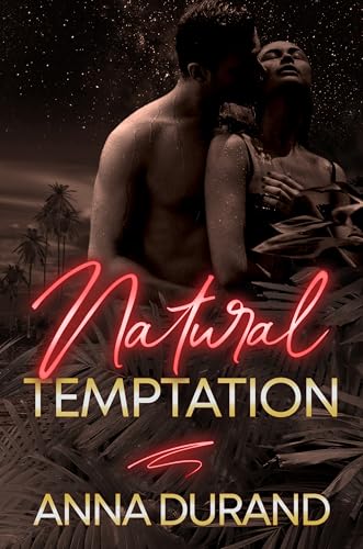 Natural Temptation (Au Naturel Nights Book 3)