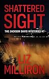Shattered Sight by Liz Milliron