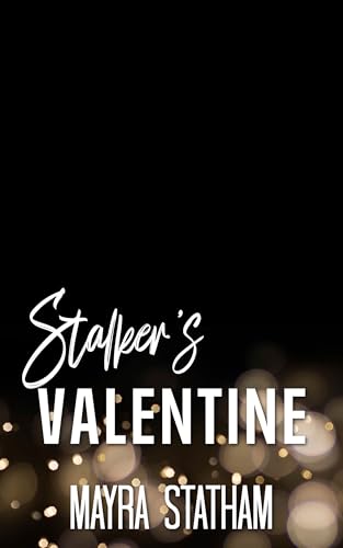 Stalker's Valentine (Tangled in Temptation, #5)