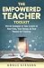 The Empowered Teacher Toolkit by Grace Stevens