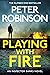 Playing With Fire (Inspector Banks, #14)