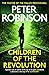 Children of the Revolution by Peter    Robinson