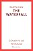 The Waterfall: A beguiling and intricate mystery from Sunday Times bestselling author Gareth Rubin