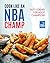 Cook Like an NBA Champ: Tas...