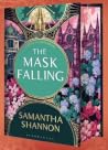 The Mask Falling:...