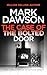 The Case of the Bolted Door by Mark Dawson The Case of the Bolted Door by Mark Dawson