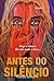 ANTES DO SILÊNCIO by Thiago Moretti