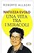 Una vita fra i miracoli. Na...