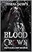 Blood crown: Jusqu'à ce que...