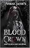Blood crown: Jusqu'à ce que la mort nous sépare (French Edition)