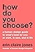 How Do You Choose?: A Human...