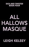 All Hallows Masqu...