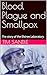 Blood, Plague and Smallpox:...