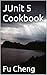 JUnit 5 Cookbook