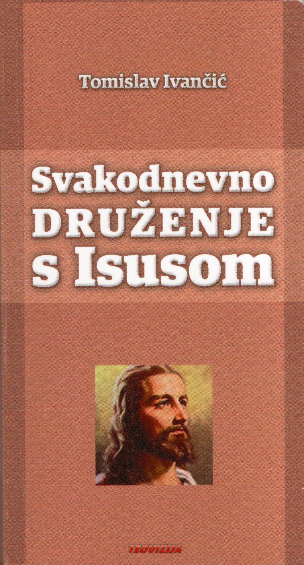 Svakodnevno druženje s Isusom (Paperback)