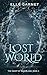 Lost World: A Spicy Peter Pan Reimagining (The Heart of Neverland Book 2)