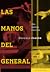 Las manos del General
