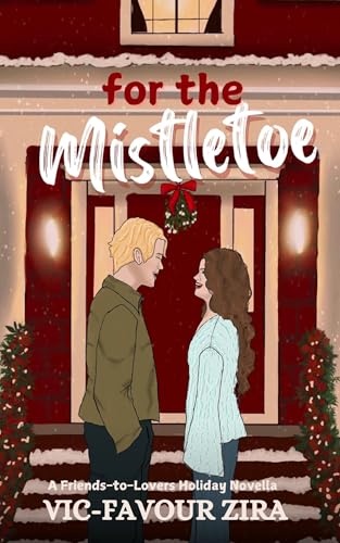 For the Mistletoe (Kindle Edition)