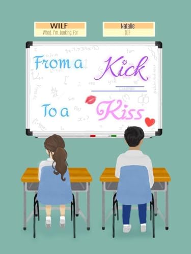 From A Kick To A Kiss (Kindle Edition)