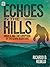 ECHOES IN THE HILLS: Unveil...