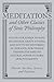 Meditations and Other Classics of Stoic Philosophy