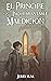 El Principe y la Inquebrantable Maldicion by Jerry R.M. El Principe y la Inquebrantable Maldicion by Jerry R.M.