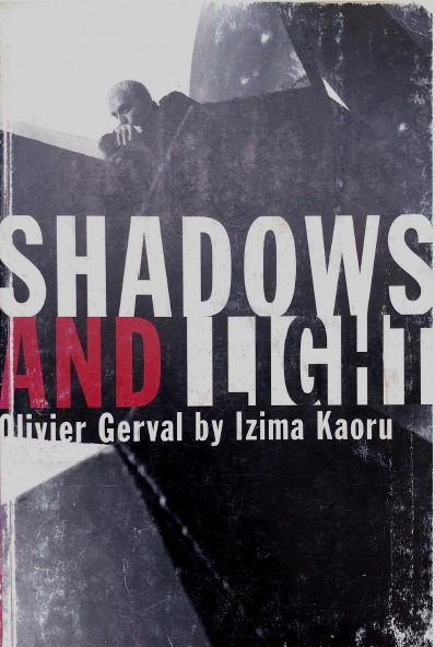 Shadows and Light: Olivier Gerval