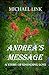 Andrea's Message by Michael Link