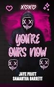 You're ours now: Masked Men Novella
