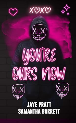 You're ours now: Masked Men Novella (Masked Men series)