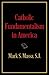 Catholic Fundamentalism in America
