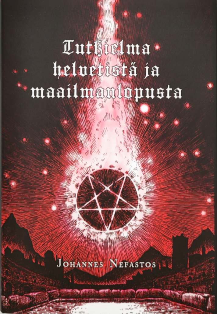 Tutkielma helvetistä ja maailmanlopusta (Hardcover)