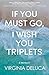 If You Must Go, I Wish You ...